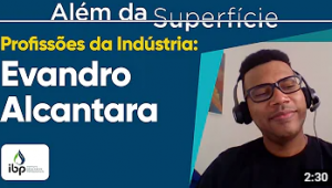 Profissões da indústria: nova websérie da TV Além da Superfície