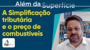 A simplificação tributária e o preço de combustíveis